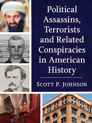 cover image of Political Assassins, Terrorists and Related Conspiracies in American History